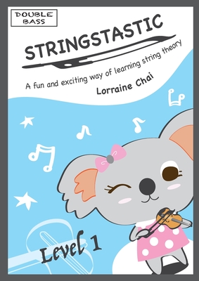 Stringstastic Level 1 - Double Bass By Lorraine Chai Cover Image