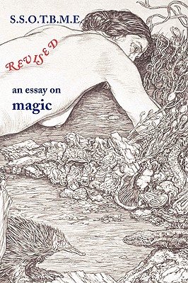 SSOTBME Revised - an essay on magic Cover Image