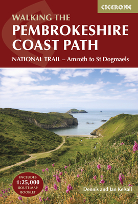 The Pembrokeshire Coast Path: NATIONAL TRAIL – Amroth to St Dogmaels (UK long-distance trails series)