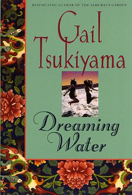 Cover for Dreaming Water: A Novel