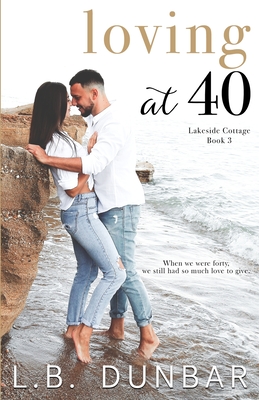 Loving at 40 By L. B. Dunbar Cover Image
