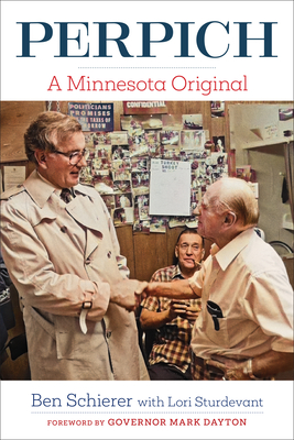 Perpich: A Minnesota Original