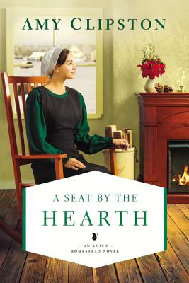 Cover for A Seat by the Hearth (Amish Homestead Novel #3)