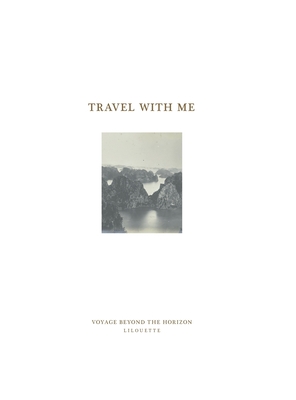 Travel with me: Voyage beyond the horizon Cover Image