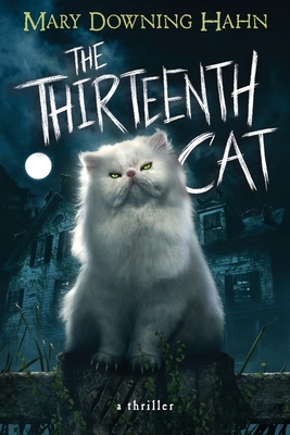 The Thirteenth Cat By Mary Downing Hahn Cover Image