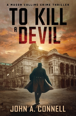 To Kill A Devil: A Mason Collins Crime Thriller 4 Cover Image