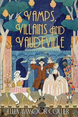 Cover for Vamps, Villains and Vaudeville (Jazz Age Mystery #4)