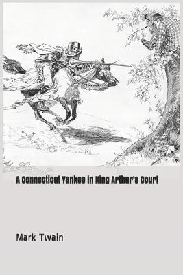 A Connecticut Yankee in King Arthur's Court
