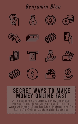 Secret Ways to Make Money Online: Proven Strategies Revealed