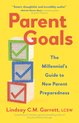 Parent Goals: The Millennial's Guide to New Parent Preparedness Cover Image