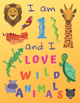 I am 1 and I Love Wild Animals: I am One and I Love Wild Animals Coloring  Book with Sketching Pages. Great for Hours of Fun Coloring Doodling and  Draw (Paperback) | Hooked