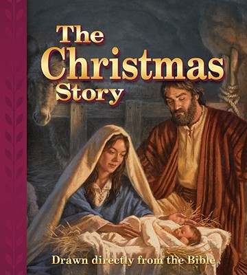 The Christmas Story: Drawn Directly from the Bible Cover Image