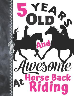5 Years Old And Awesome At Horse Back Riding: Black Silhouette Horses Doodling & Drawing Art Book Sketchbook For Girls Cover Image