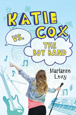 Katie Cox vs. the Boy Band By Marianne Levy Cover Image
