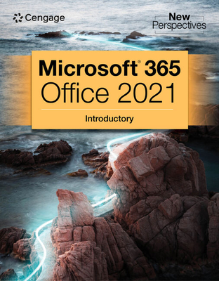 New Perspectives Collection, Microsoft 365 & Office 2021 Introductory (Mindtap Course List) Cover Image