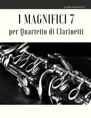 I Magnifici 7 per Quartetto di Clarinetti Cover Image
