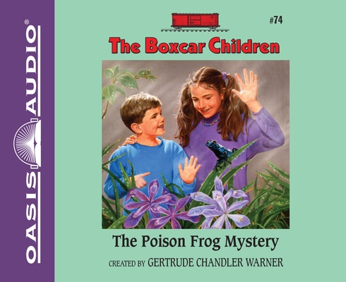 The Poison Frog Mystery (The Boxcar Children Mysteries #74) By Gertrude Chandler Warner, Tim Gregory (Narrator) Cover Image
