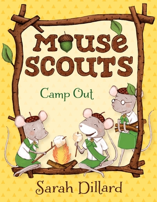 Mouse Scouts: Camp Out By Sarah Dillard Cover Image