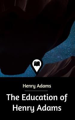 The Education of Henry Adams