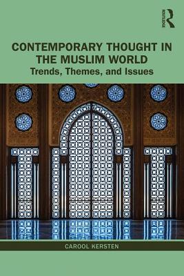 Contemporary Thought in the Muslim World: Trends, Themes, and Issues (Contemporary Thought in the Islamic World) Cover Image