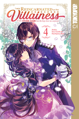 I Was Reincarnated as the Villainess in an Otome Game but the Boys Love Me Anyway!, Volume 4 Cover Image