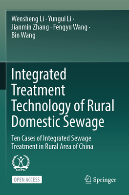 Integrated Treatment Technology of Rural Domestic Sewage: Ten Cases of Integrated Sewage Treatment in Rural Area of China Cover Image