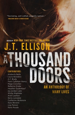 A Thousand Doors: A Story of Many Lives By J. T. Ellison (Editor) Cover Image