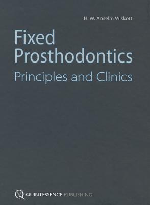 Fixed Prosthodontics: Principles and Clinics Cover Image