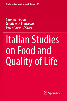 Italian Studies on Food and Quality of Life (Social Indicators Research #85)