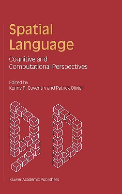 Spatial Language: Cognitive and Computational Perspectives Cover Image