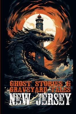 Ghost Stories & Graveyard Tales: New Jersey Cover Image