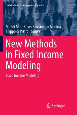 New Methods in Fixed Income Modeling: Fixed Income Modeling (Contributions to Management Science) Cover Image