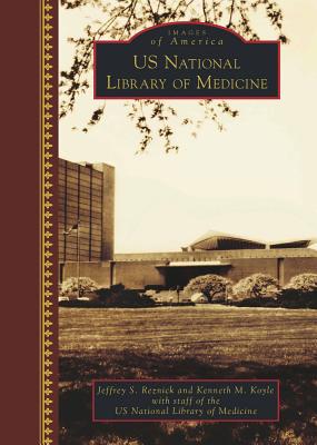 U.S. National Library of Medicine (Images of America) Cover Image