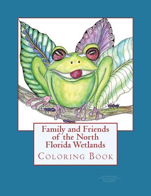 Family and Friends of the North Florida Wetlands: Wildlife Coloring Book Cover Image