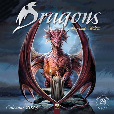 Dragons by Anne Stokes Wall Calendar 2023 (Art Calendar) By Flame Tree Studio (Created by) Cover Image
