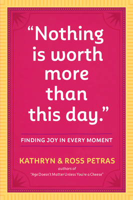 Cover for "Nothing Is Worth More Than This Day."