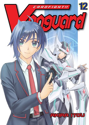 Cardfight!! Vanguard 12 By Akira Itou Cover Image