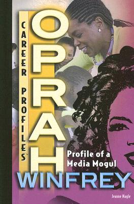 Oprah Winfrey: Profile of a Media Mogul By Jeanne Nagle Cover Image
