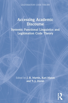 Accessing Academic Discourse: Systemic Functional Linguistics and Legitimation Code Theory Cover Image