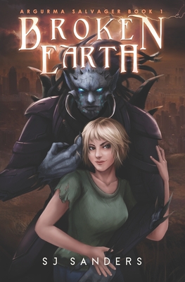 Broken Earth: Argurma Salvager Book 1