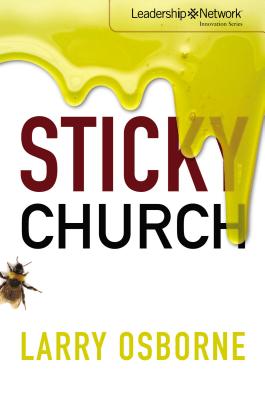 Sticky Church (Leadership Network Innovation) By Larry Osborne Cover Image