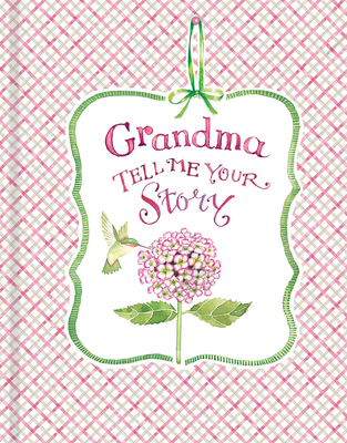 Grandma Tell Me Your Story - Keepsake Journal (Hummingbird & Hydrangea Cover) By New Seasons, Susan Branch (Illustrator), Publications International Ltd Cover Image