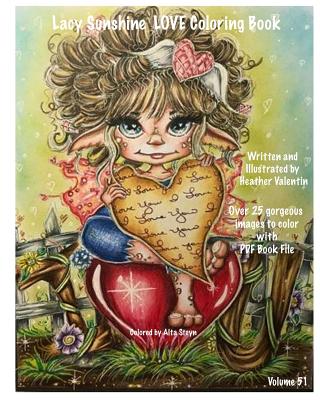 Lacy Sunshine Love Coloring Book: Valentine Love Fairies, Sprites, Dragons, Hearts and More Adult Colorng Book All Ages Volume 51 (Lacy Sunshine Coloring Books #51)