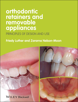 Orthodontic Retainers and Removable Appliances: Principles of Design and Use Cover Image