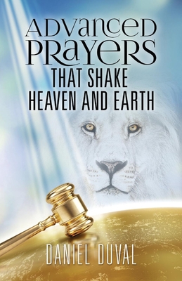 Advanced Prayers That Shake Heaven and Earth Cover Image