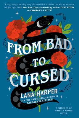 From Bad to Cursed (The Witches of Thistle Grove #2) By Lana Harper Cover Image