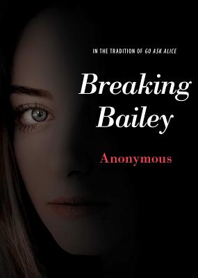 Breaking Bailey (Anonymous Diaries) Cover Image