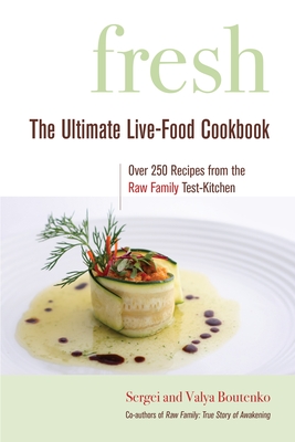 Fresh: The Ultimate Live-Food Cookbook Cover Image