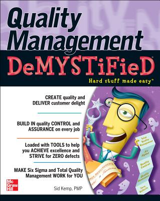 Quality Management Demystified By Sid Kemp Cover Image