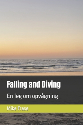Falling and Diving: En leg om opvågning Cover Image